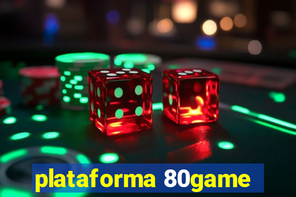 plataforma 80game